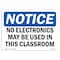 Signmission OSHA Notice, 5" Height, No Electronics May Be Used In This Classroom Sign, 7" X 5", Landscape OS-NS-D-57-L-14508 - alternate 1
